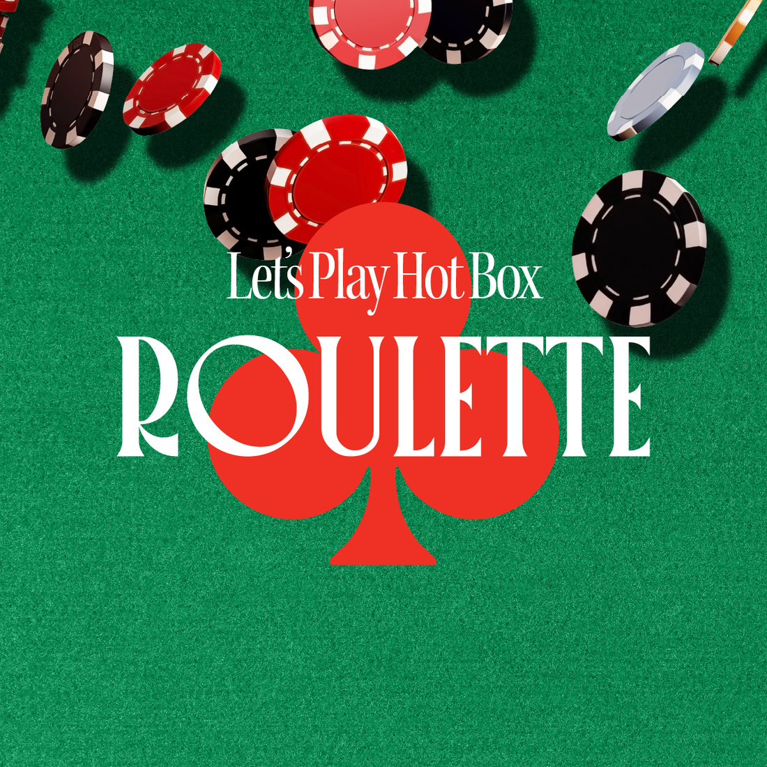 Hot Box ROULETTE